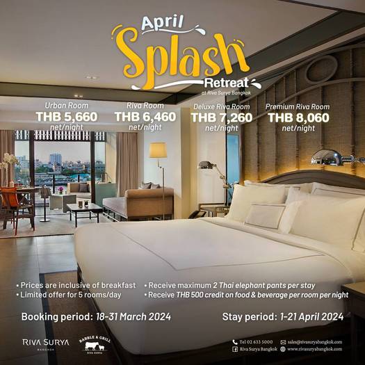 April splash retreat at riva surya Riva Surya Bangkok Hotel
